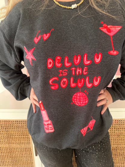 Delulu Is The Solulu Sweater