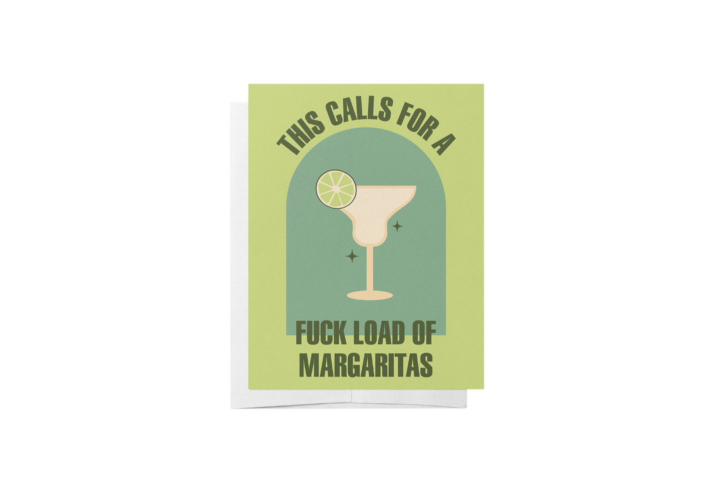 CARD This Calls For A F*ck Load Of Margaritas