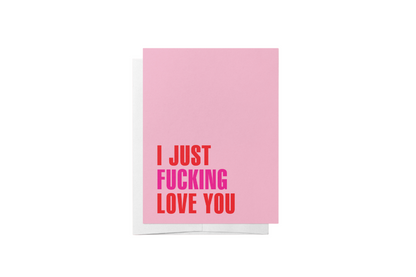 CARD I Just F*cking Love You