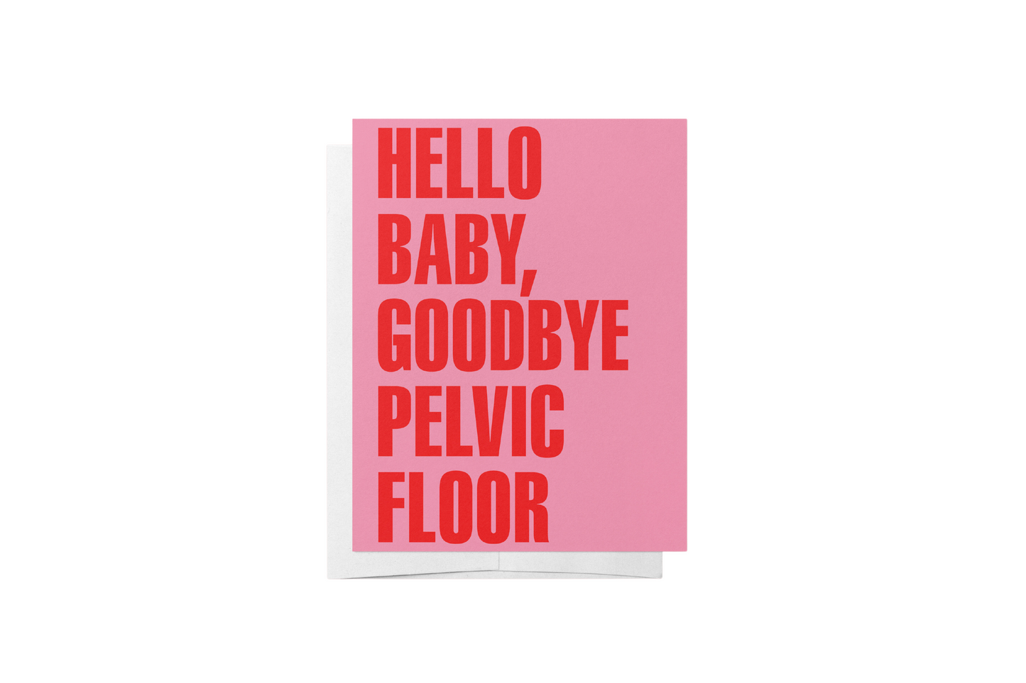 CARD Hello Baby, Goodbye Pelvic Floor